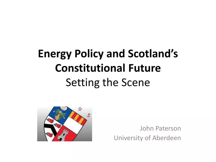 energy policy and scotland s constitutional future setting the scene