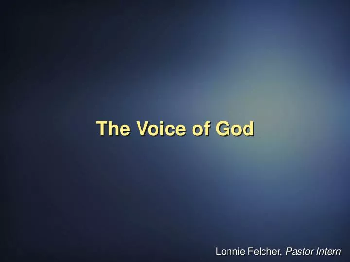 the voice of god