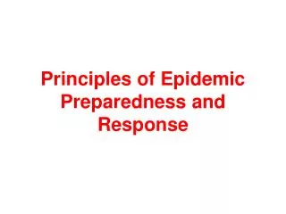 Principles of Epidemic Preparedness and Response
