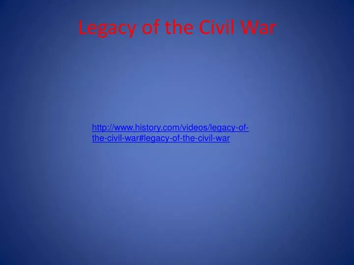legacy of the civil war