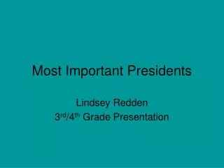 Most Important Presidents