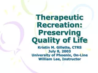 Therapeutic Recreation: Preserving Quality of Life