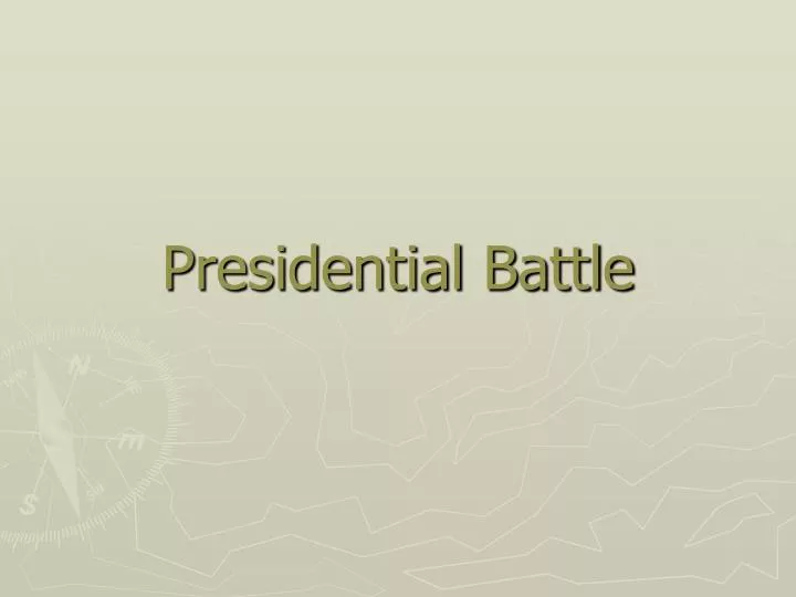 presidential battle