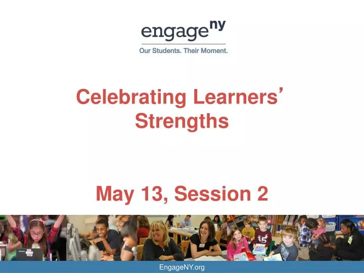 celebrating learners strengths may 13 session 2