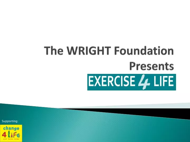 the wright foundation presents