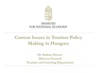 Current Issues in Tourism Policy Making in Hungary