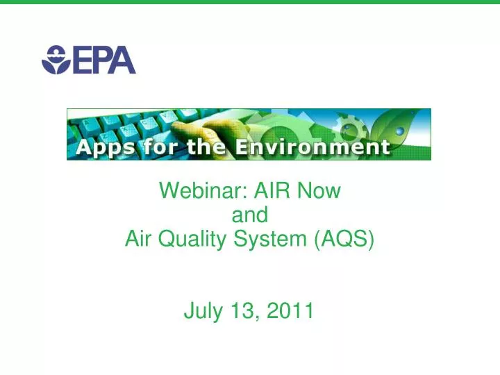 webinar air now and air quality system aqs july 13 2011