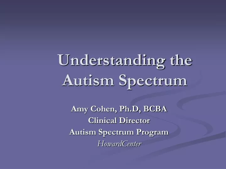 understanding the autism spectrum
