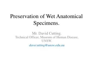 Preservation of Wet Anatomical Specimens.