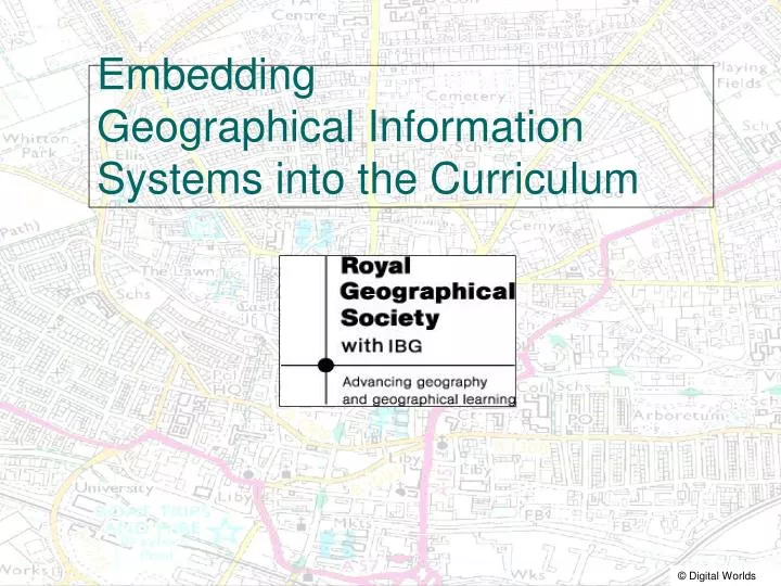 embedding geographical information systems into the curriculum