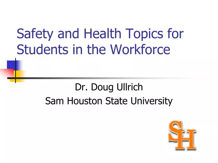 safety and health topics for students in the workforce