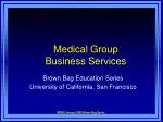 Medical Group Business Services - slide 1