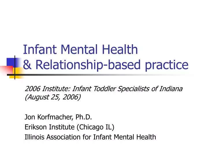 infant mental health relationship based practice