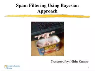 Spam Filtering Using Bayesian Approach