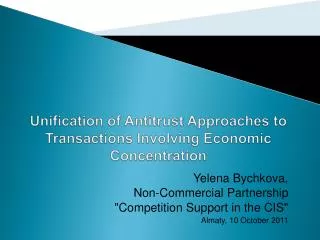 Unification of Antitrust Approaches to Transactions Involving Economic Concentration
