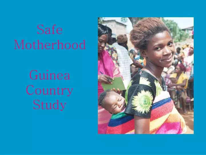 safe motherhood guinea country study