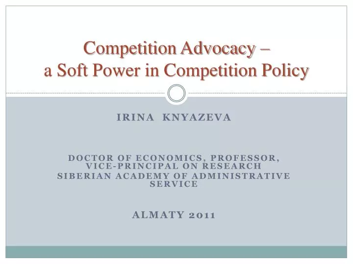 competition advocacy a soft power in competition policy