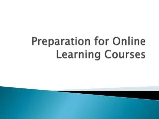 Preparation for Online Learning Courses