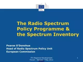 The Radio Spectrum Policy Programme &amp; the Spectrum Inventory