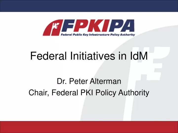 federal initiatives in idm