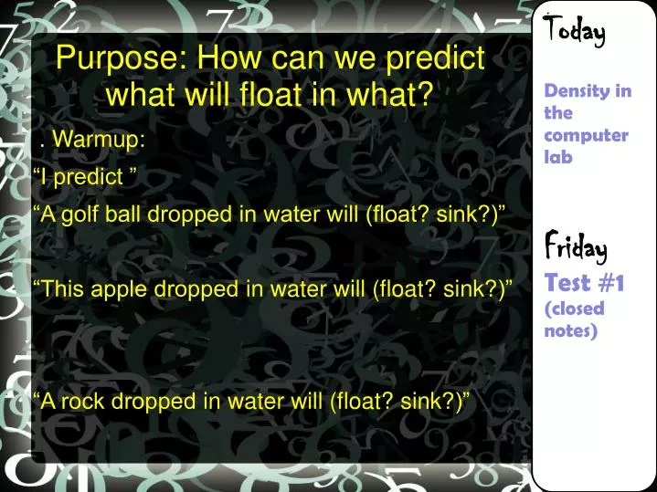 purpose how can we predict what will float in what