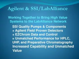 Agilent &amp; SSI/ LabAlliance Working Together to Bring High Value