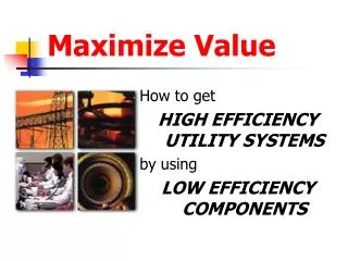 Maximize Value