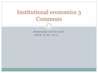 Institutional economics 3 Commons