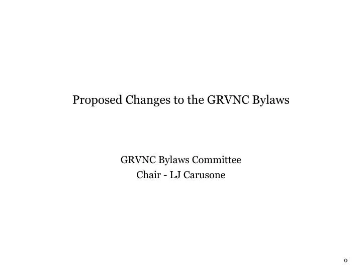 proposed changes to the grvnc bylaws