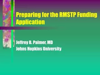 Preparing for the RMSTP Funding Application