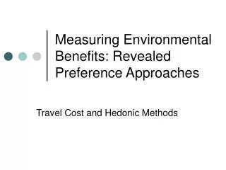 Measuring Environmental Benefits: Revealed Preference Approaches