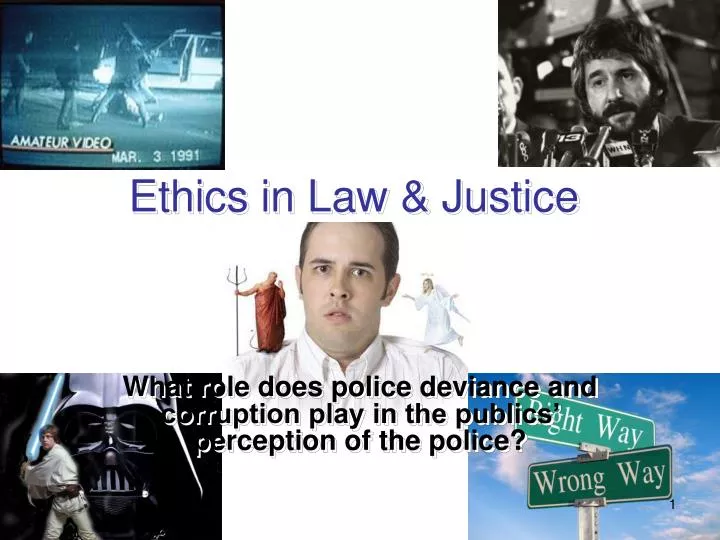 ethics in law justice