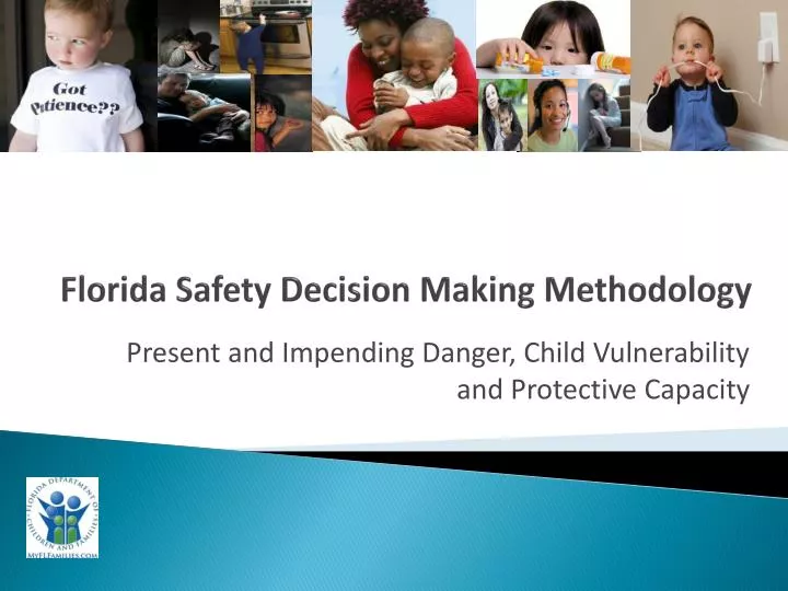 florida safety decision making methodology