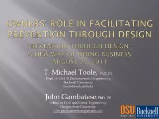 T. Michael Toole, PhD, PE Dept. of Civil &amp; Environmental Engineering Bucknell University