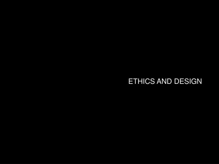 ethics and design