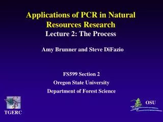 Applications of PCR in Natural Resources Research Lecture 2: The Process