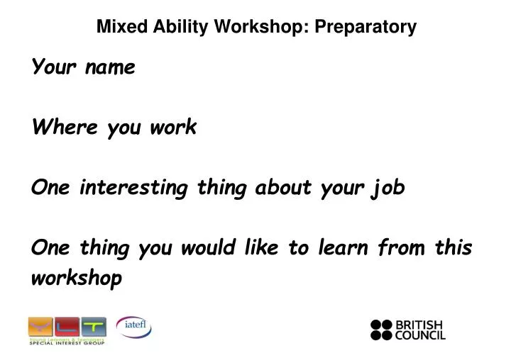 mixed ability workshop preparatory