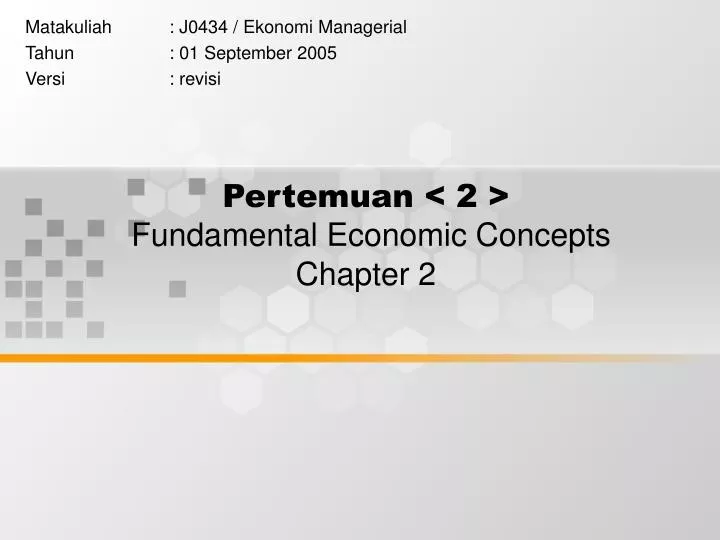 pertemuan 2 fundamental economic concepts chapter 2