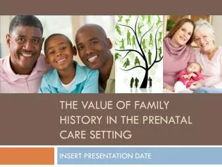 The Value of Family History in the Prenatal Care Setting