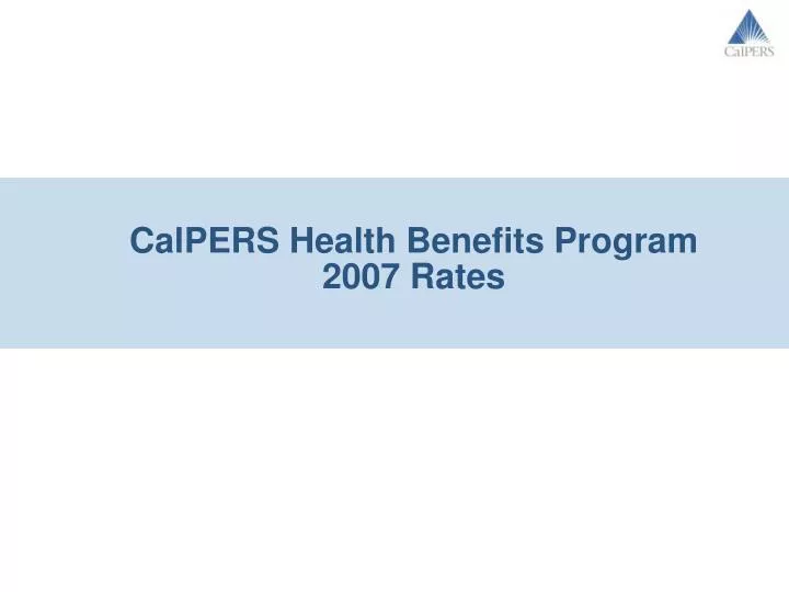 calpers health benefits program 2007 rates