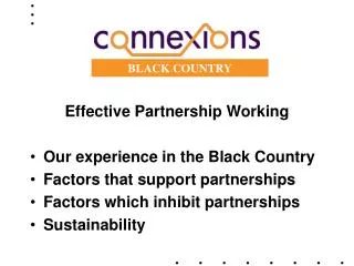 Effective Partnership Working Our experience in the Black Country
