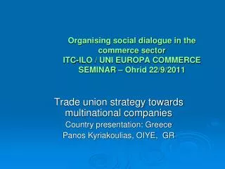Trade union strategy towards multinational companies Country presentation: Greece