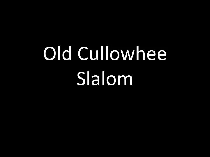 old cullowhee slalom