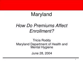 Maryland How Do Premiums Affect Enrollment?