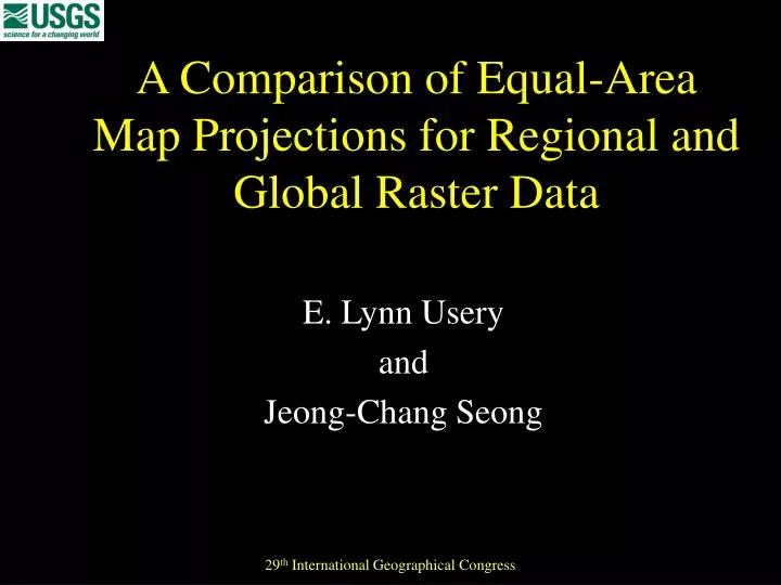 a comparison of equal area map projections for regional and global raster data