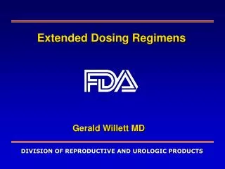 Extended Dosing Regimens