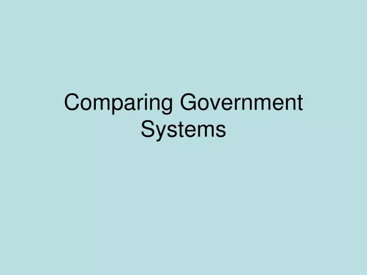 comparing government systems
