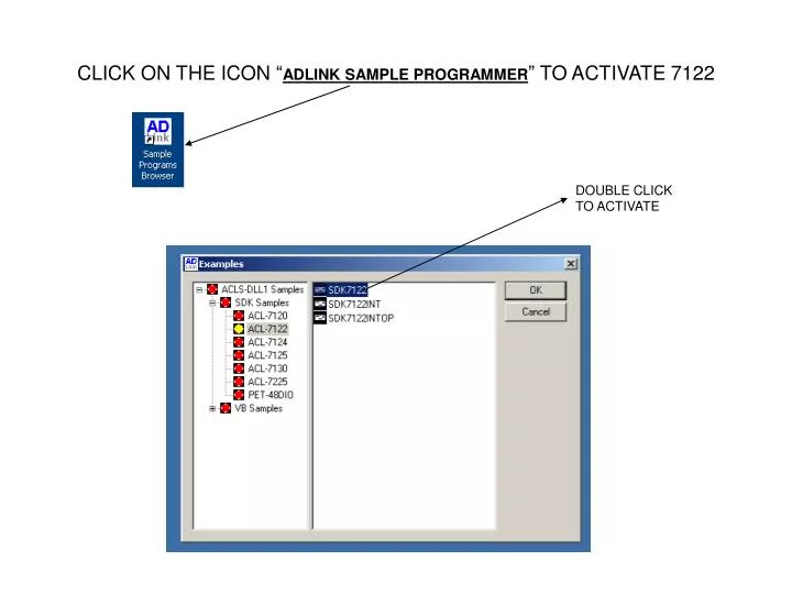 click on the icon adlink sample programmer to activate 7122
