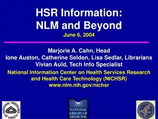 HSR Information: NLM and Beyond June 6, 2004