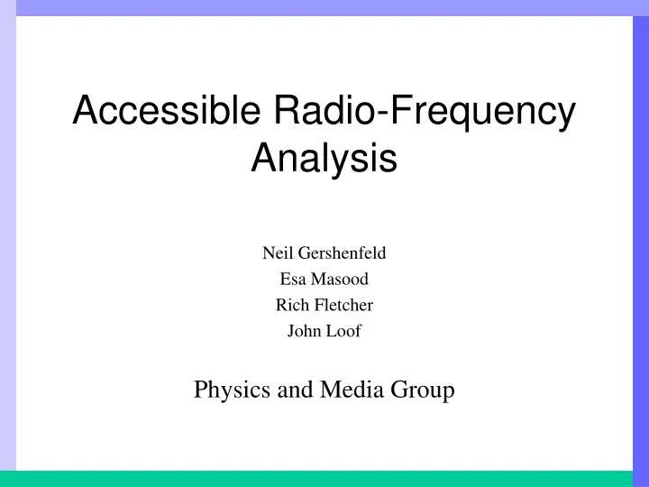 accessible radio frequency analysis